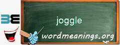 WordMeaning blackboard for joggle